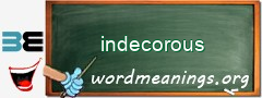 WordMeaning blackboard for indecorous